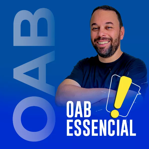 OAB ESSENCIAL | 42º EXAME