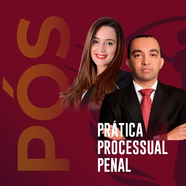 Pós-graduação em Prática Processual Penal