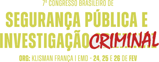 7º Congresso de Segurança Pública e Investigação Criminal