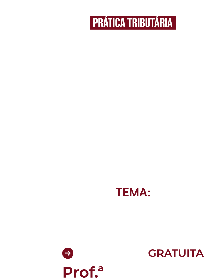 AULA MAGNA | Prática tributária
